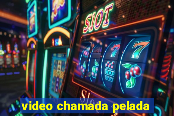 video chamada pelada